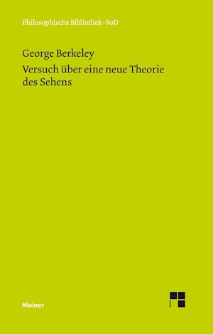 Versuch Über Eine Neue Theorie Des Sehens Und Die Theorie Des Sehens Oder Der Visuellen Sprache Verteidigt Und Erklärt