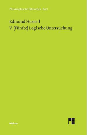 V. (Fünfte) Logische Untersuchung