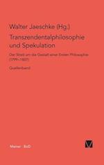 Transzendentalphilosophie und Spekulation. Quellen