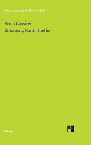 Rousseau, Kant, Goethe