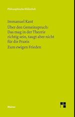 Über den Gemeinspruch: Das mag in der Theorie richtig sein, taugt aber nicht für die Praxis / Zum ewigen Frieden