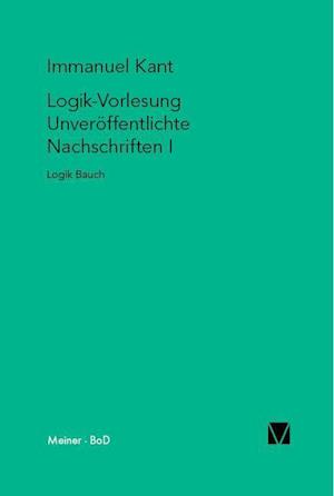 Logik-Vorlesungen. Unveröffentlichte Nachschriften I