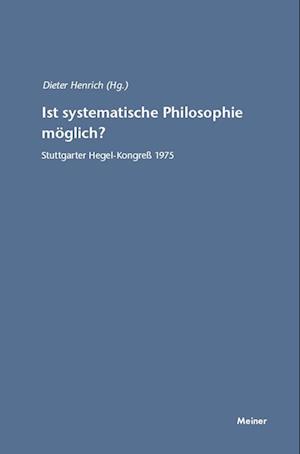 Ist Systematische Philosophie Möglich?