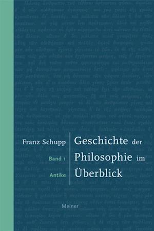 Geschichte der Philosophie im Überblick. Band 1: Antike