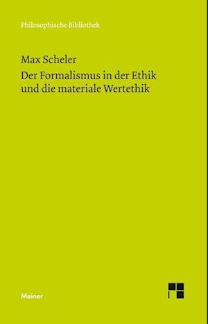 Der Formalismus in der Ethik und die materiale Wertethik