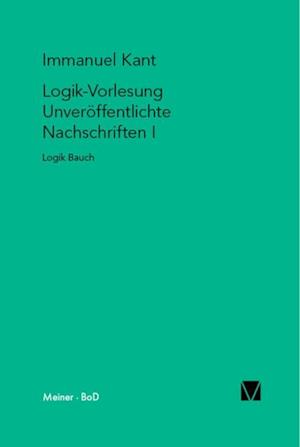 Logik-Vorlesung. Unveröffentlichte Nachschriften I