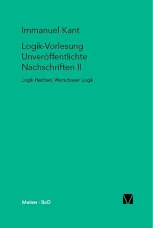 Logik-Vorlesung. Unveröffentlichte Nachschriften II