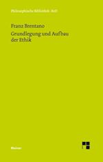 Grundlegung und Aufbau der Ethik