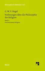 Vorlesungen über die Philosophie der Religion. Teil 2