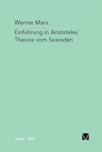 Einführung in Aristoteles'' Theorie vom Seienden