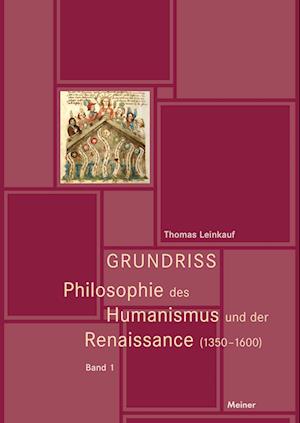 Grundriss Philosophie des Humanismus und der Renaissance