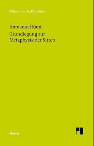 Grundlegung zur Metaphysik der Sitten