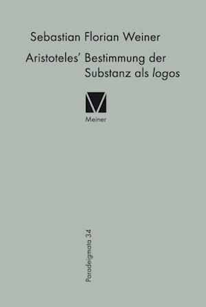 Aristoteles'' Bestimmung der Substanz als logos