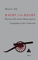 Macht und Recht, Machiavelli contra Montesquieu