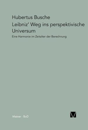 Leibniz'' Weg ins perspektivische Universum