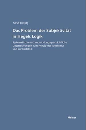 Das Problem der Subjektivität in Hegels Logik