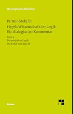 Hegels Wissenschaft der Logik. Ein dialogischer Kommentar. Band 3