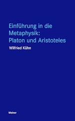 Einführung in die Metaphysik: Platon und Aristoteles