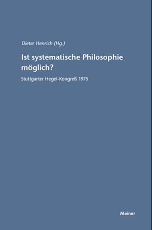 Ist systematische Philosophie möglich?