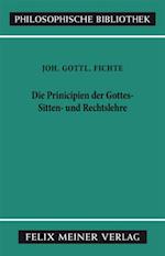 Die Principien der Gottes-, Sitten- und Rechtslehre