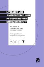 Literatur und Jugendliteratur im Philosophie- und Ethikunterricht