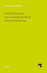 Zur Genealogie der Moral (1887). Götzen-Dämmerung (1889)