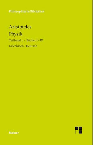 Physik. Teilband 1: Bücher I bis IV