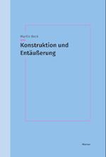 Konstruktion und Entäußerung