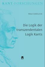 Die Logik der transzendentalen Logik Kants