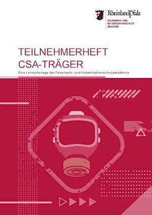 Teilnehmerheft - Lehrgang Chemikalienschutzanzug-Atemschutzgeräteträger Rheinland-Pfalz