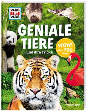 WAS IST WAS Geniale Tiere ... und ihre Tricks