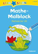 Lernstern: Mathe-Malblock  2. Klasse. Rechnen bis 100