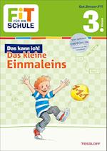 Fit für die Schule: Das kann ich! Das kleine Einmaleins. 3. Klasse