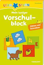 Lernstern: Mein lustiger Vorschulblock. Zählen und Schreiben ab 4 Jahren