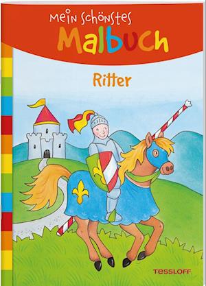 Mein schönstes Malbuch. Ritter. Malen für Kinder ab 5 Jahren