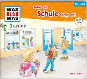 WAS IST WAS Junior Hörspiel. Juhu, die Schule fängt an!