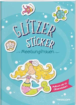 Glitzer-Sticker Malbuch. Meerjungfrauen