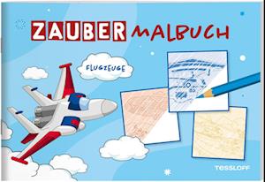 Zaubermalbuch. Flugzeuge