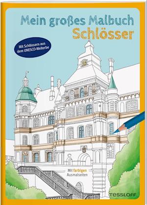 Mein großes Malbuch. Schlösser