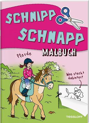 Schnipp Schnapp Malbuch. Pferde. Was steckt dahinter?