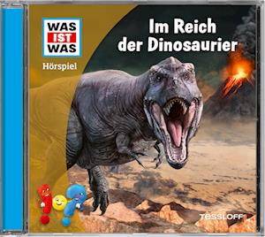 WAS IST WAS Hörspiel. Im Reich der Dinosaurier