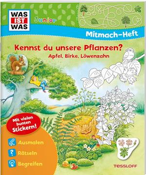 WAS IST WAS Junior Mitmach-Heft. Kennst du unsere Pflanzen?