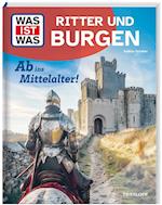 WAS IST WAS Ritter und Burgen. Ab ins Mittelalter!