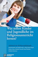 Was Sollen Kinder Und Jugendliche Im Religionsunterricht Lernen?