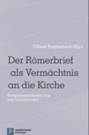 Der Römerbrief als Vermächtnis an die Kirche