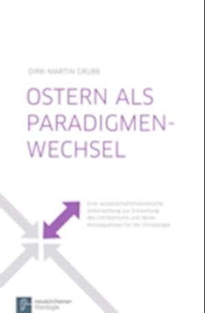 Ostern als Paradigmenwechsel