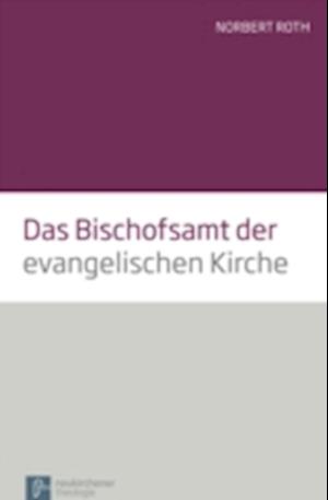 Das Bischofsamt der evangelischen Kirche