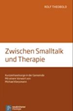 Zwischen Smalltalk und Therapie