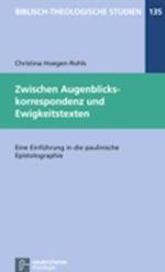 Zwischen Augenblickskorrespondenz und Ewigkeitstexten