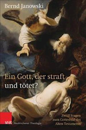 Ein Gott, Der Straft Und Totet?